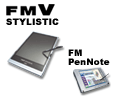 FMV-STYLISTIC、FM PenNote