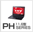 PH（11.6型） SERIES