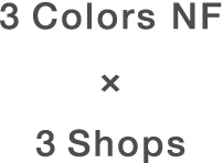 3 Colors NF × 3 Shops