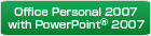 Microsoft® Office Personal 2007 with PowerPoint®  2007