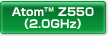 Atom™ Z550 （2.0GHz）