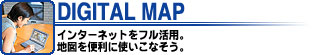 DIGITAL MAP