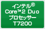 Ce® Core™2 DuovZbT[ T7200