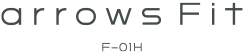 arrows Fit F-01H