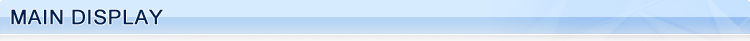 MAIN DISPLAY