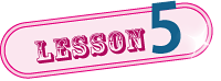 LESSON 5