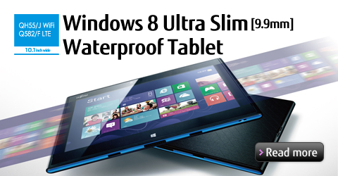 [QH55 / J WiFi][Q582 / F LTE] 10.1inch wide / Windows 8 Ultra Slim [9.9mm] Waterproof Tablet