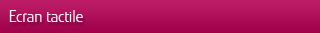 Ecran tactile