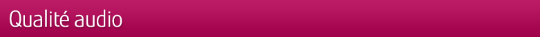 Qualité audio