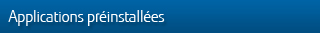 Applications préinstallées