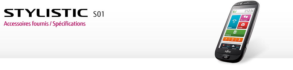 [STYLISTIC S01] Accessoires fournis/Spécifications