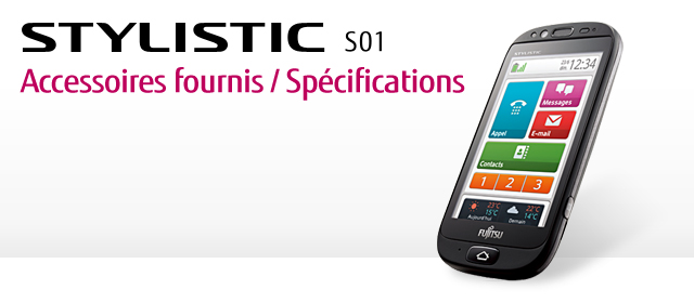 [STYLISTIC S01] Accessoires fournis/Spécifications