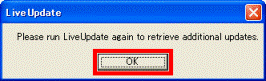Please run LiveUpdate again to retrieve additional updates.