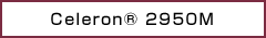 Celeron® 2950M