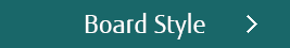 Board Style