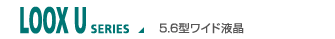 LOOX U SERIES 5.6^Cht