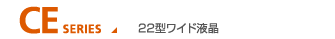 CE SERIES 22^Cht