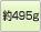495g