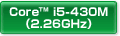 Core™ i5-430M i2.26GHzj