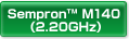 Sempron™ M140 i2.20GHzj