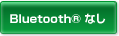 Bluetooth® Ȃ