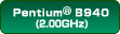 Pentium® B940i2.00GHzj