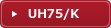 UH75/K