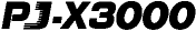 PJ-X3000