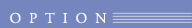 OPTION