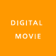 DIGITAL MOVIE