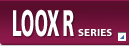 LOOX Rシリーズ