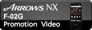 ARROWS NX F-02G Promotion Video