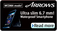 [ARROWS] Ultra slim 6.7mm! Waterproof Smartphone (WCDMA model)
